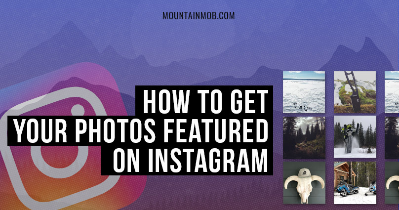 how to get photos featured on instagram by brands